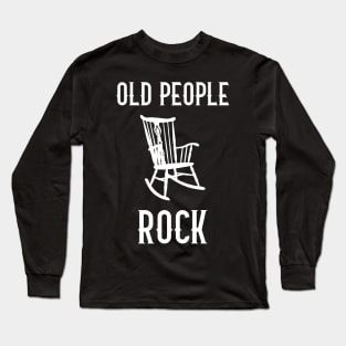 Old People Rock - The Older I Get,The Better I Was Long Sleeve T-Shirt